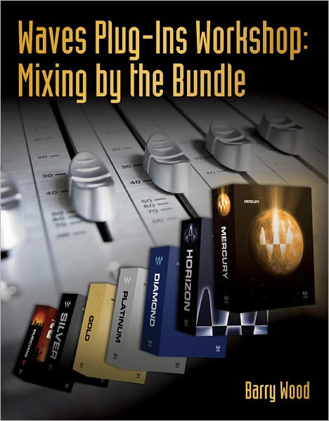 Waves Plug-Ins Workshop: Mixing by the Bundle