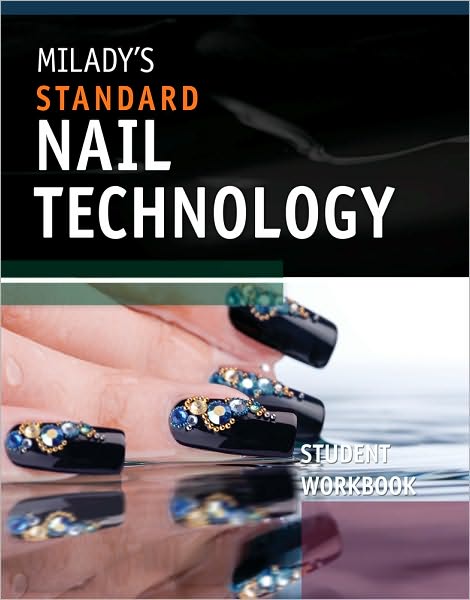 Milady's Standard Nail Technology, Student Workbook