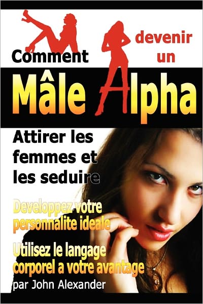 Comment Devenir Un Male Dominant