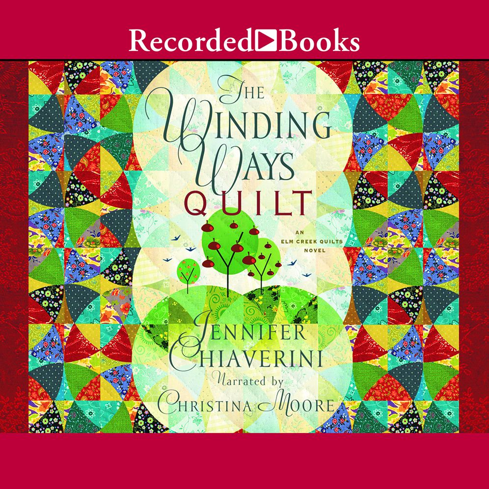 The Winding Ways Quilt (Elm Creek Quilts Series #12)
