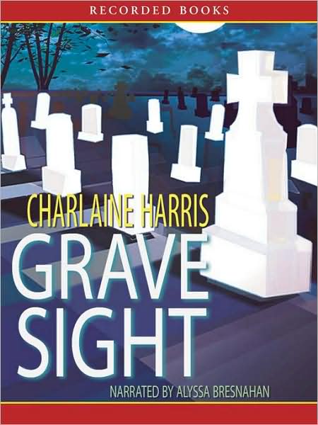 Grave Sight (Harper Connelly Series #1)