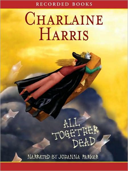 All Together Dead (Sookie Stackhouse / Southern Vampire Series #7)