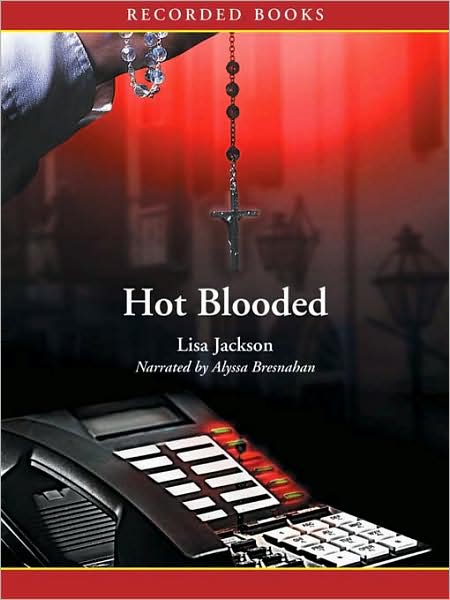 Hot Blooded (New Orleans Series #1)