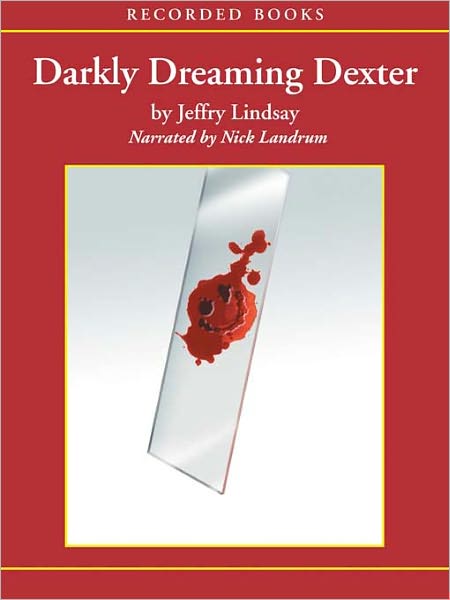 Darkly Dreaming Dexter (Dexter Series #1)