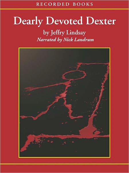 Dearly Devoted Dexter (Dexter Series #2)