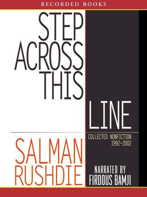 Step across This Line: Collected Nonfiction 1992-2002