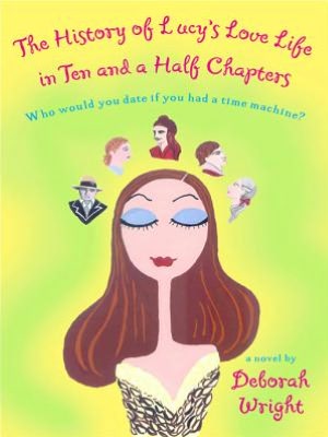 The History of Lucy's Love Life in Ten and Half Chapters