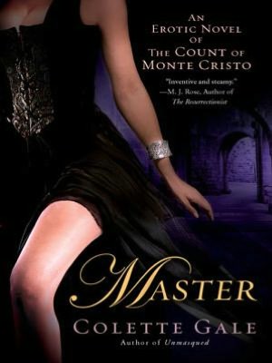 The Master: An Erotic Novel of the Count of Monte Cristo