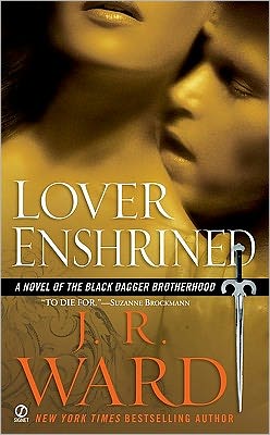 Lover Enshrined (Black Dagger Brotherhood Series #6)