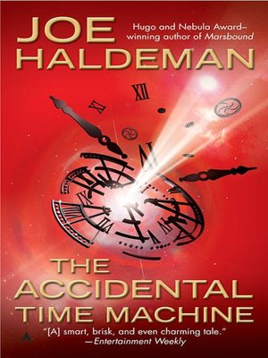 The Accidental Time Machine:
