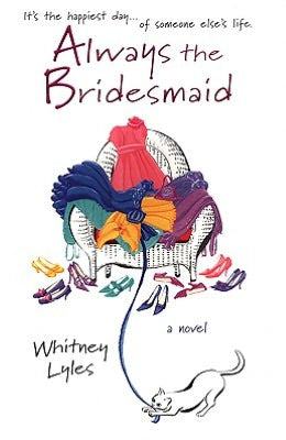 Always the Bridesmaid