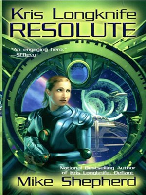 Resolute (Kris Longknife Series #4)