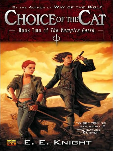 Choice of the Cat (Vampire Earth Series #2)