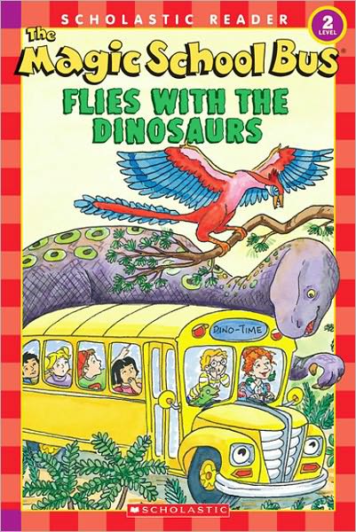 The Magic School Bus Flies With The Dinosaurs (Turtleback School & Library Binding Edition)
