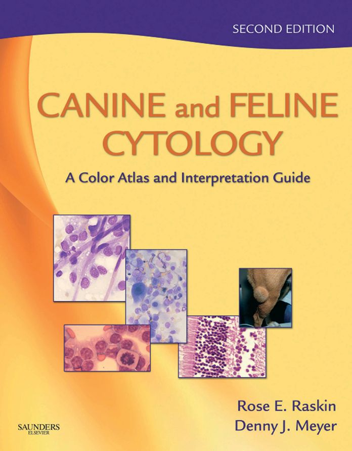 Canine and Feline Cytology - E-Book: A Color Atlas and Interpretation Guide