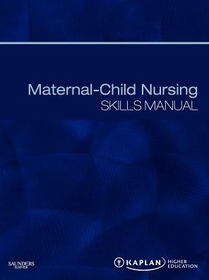 Maternal-Child Nursing Skills Manual