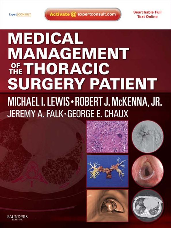 Medical Management of the Thoracic Surgery Patient E-Book: Expert Consult - Online and Print