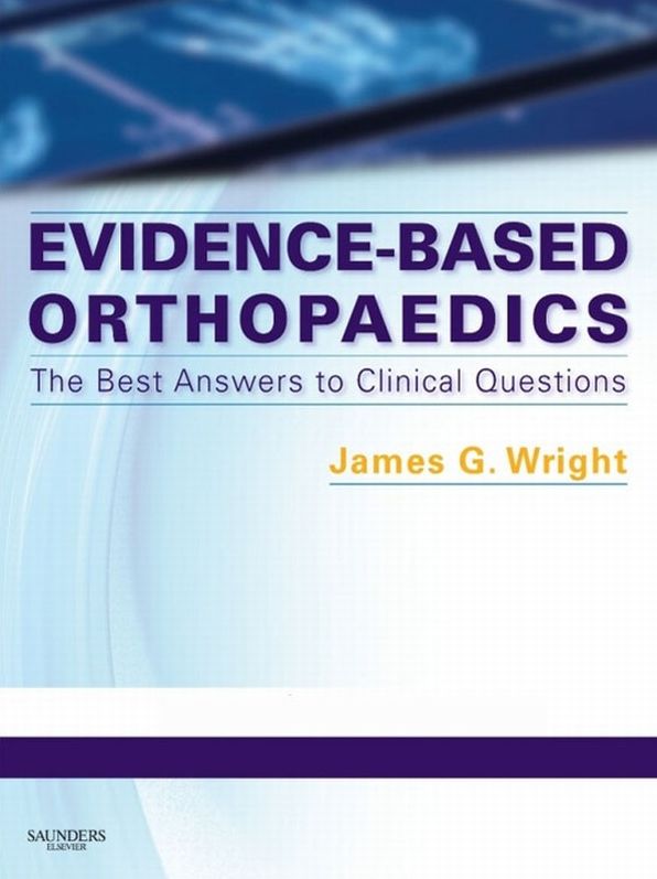 Evidence-Based Orthopaedics E-Book: The Best Answers to Clinical Questions