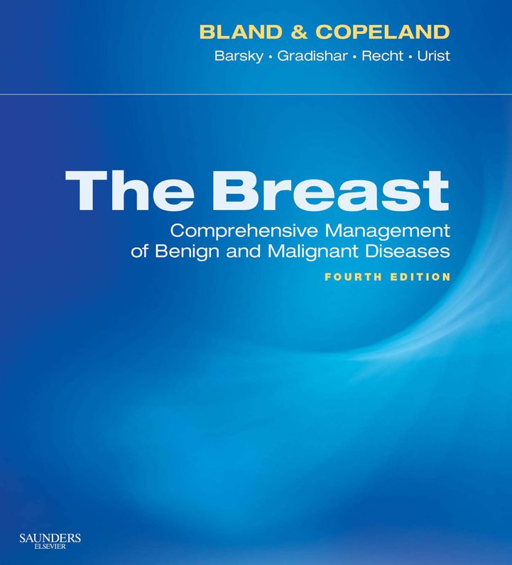 The Breast E-Book: Comprehensive Management of Benign and Malignant Diseases