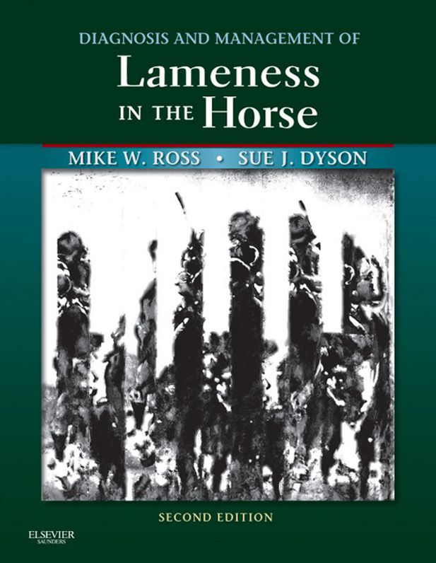 Diagnosis and Management of Lameness in the Horse - E-Book