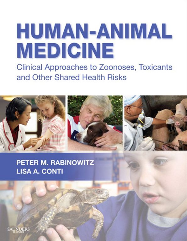 Human-Animal Medicine - E-Book: Clinical Approaches to Zoonoses, Toxicants and Other Shared Health Risks