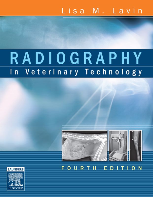 Radiography in Veterinary Technology - E-Book
