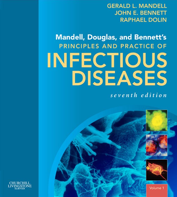 Mandell, Douglas, and Bennett's Principles and Practice of Infectious Diseases E-Book