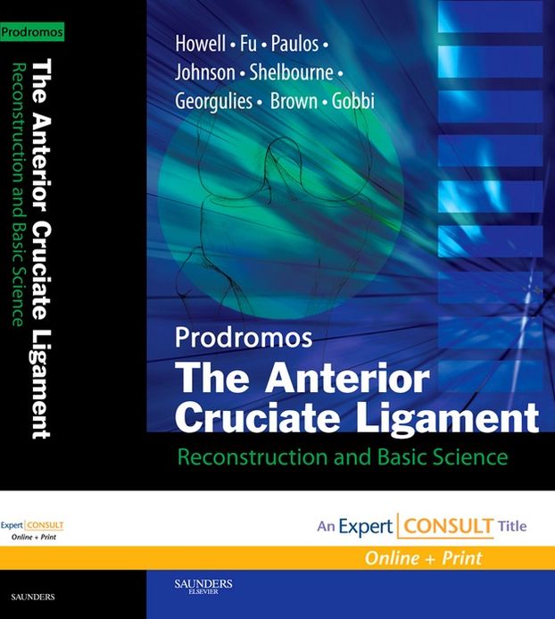 The Anterior Cruciate Ligament: Reconstruction and Basic Science E-Book
