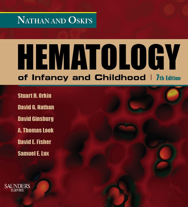 Nathan and Oski's Hematology of Infancy and Childhood E-Book