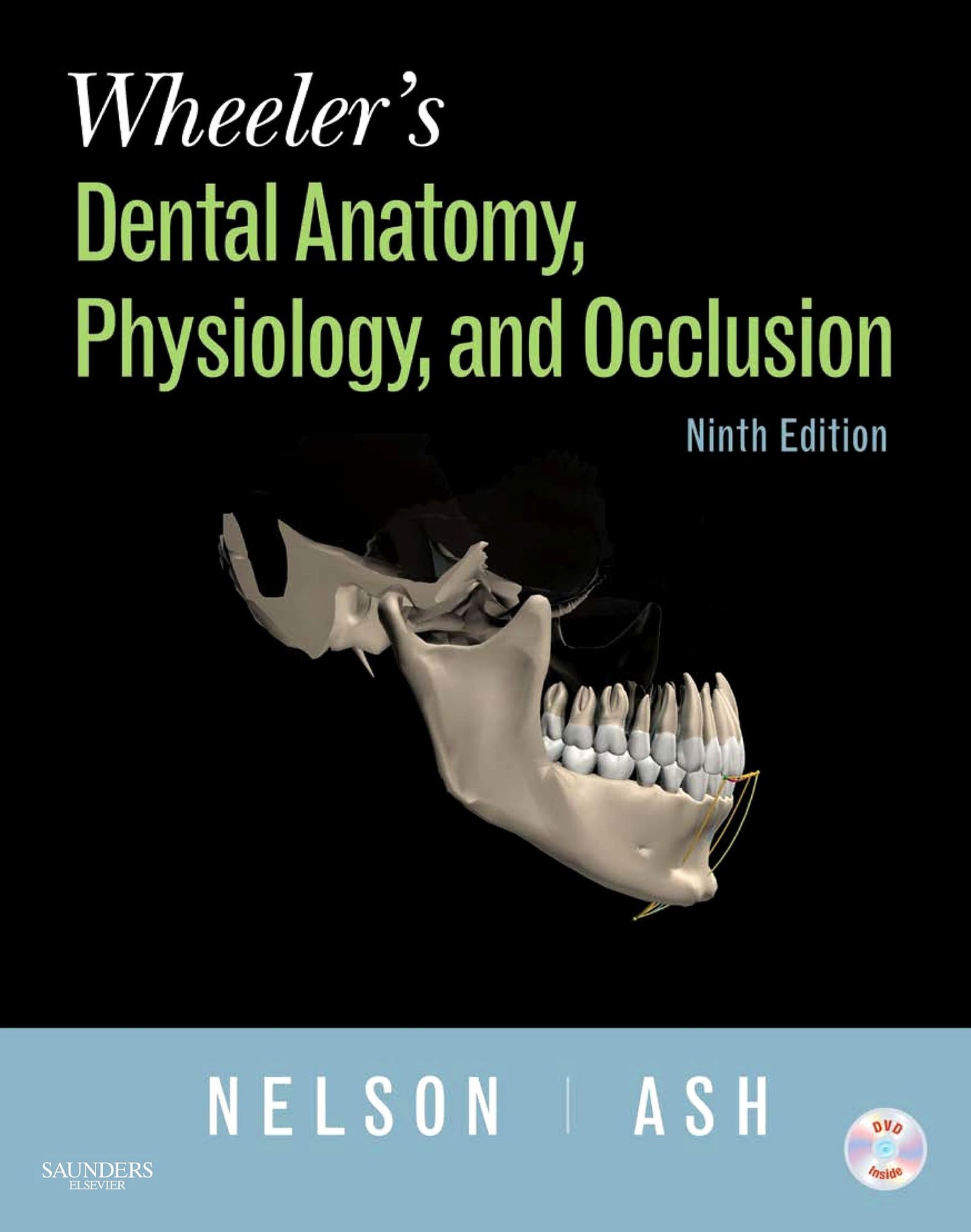 Wheeler's Dental Anatomy, Physiology and Occlusion - E-Book