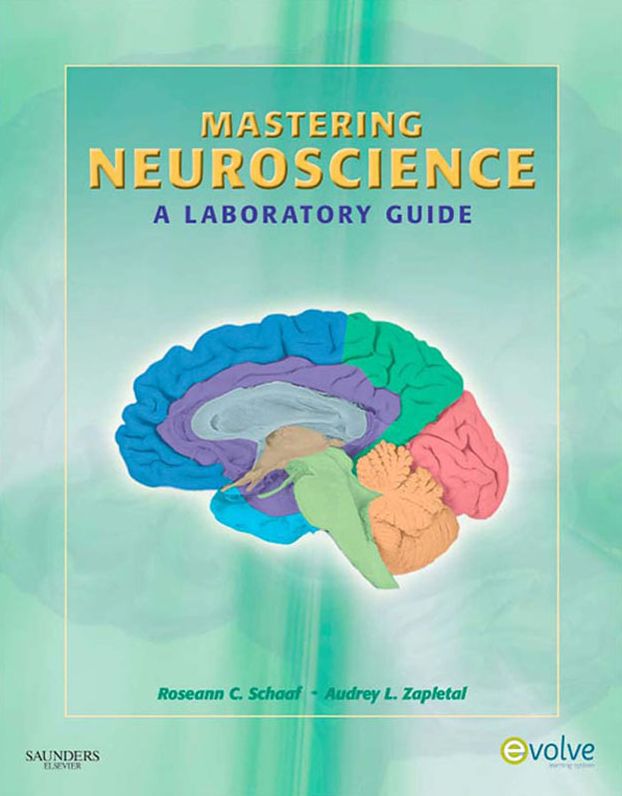Mastering Neuroscience - E-Book: A Laboratory Guide