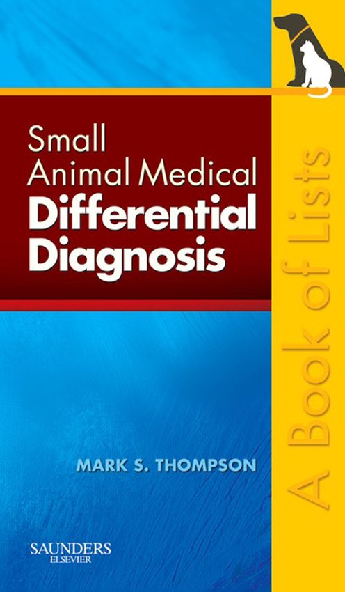Small Animal Medical Differential Diagnosis E-Book: A Book of Lists