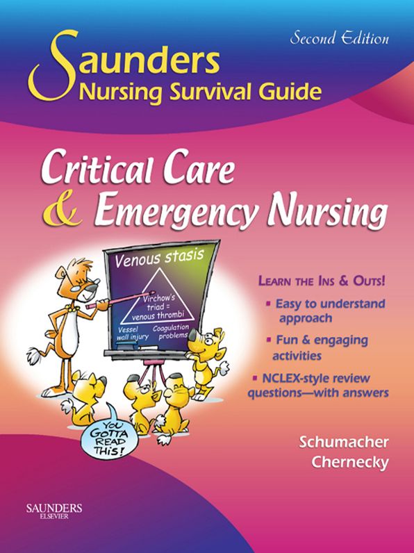 Saunders Nursing Survival Guide: Critical Care & Emergency Nursing E-Book