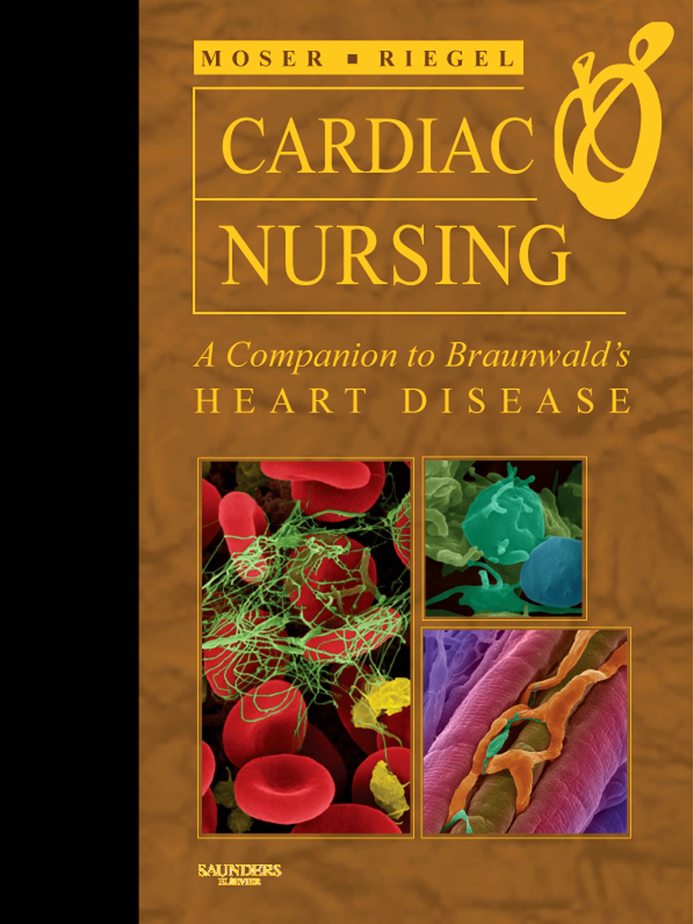 Cardiac Nursing E-Book: A Companion to Braunwald's Heart Disease