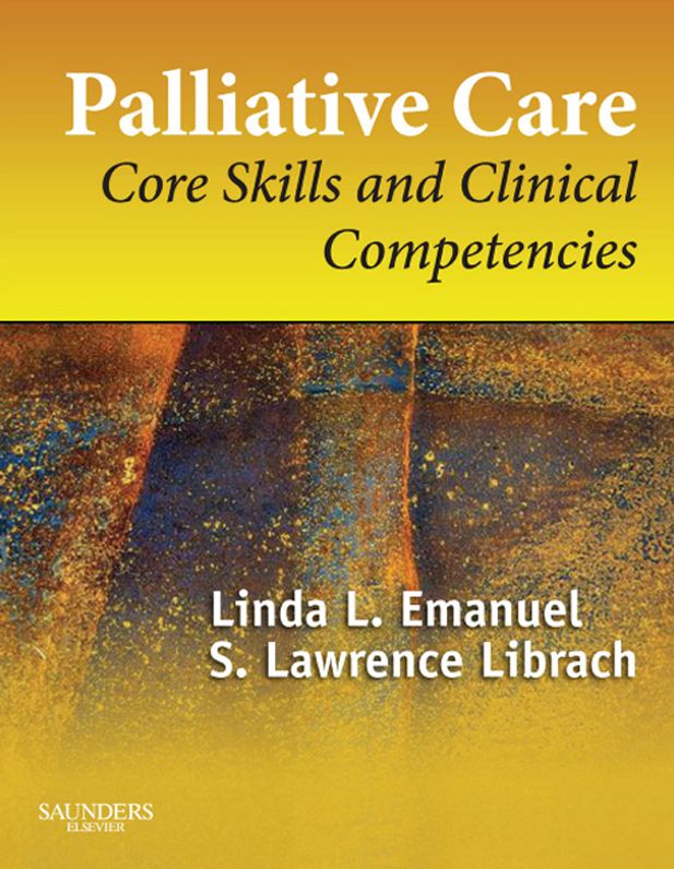 Palliative Care: Core Skills and Clinical Competencies, Expert Consult