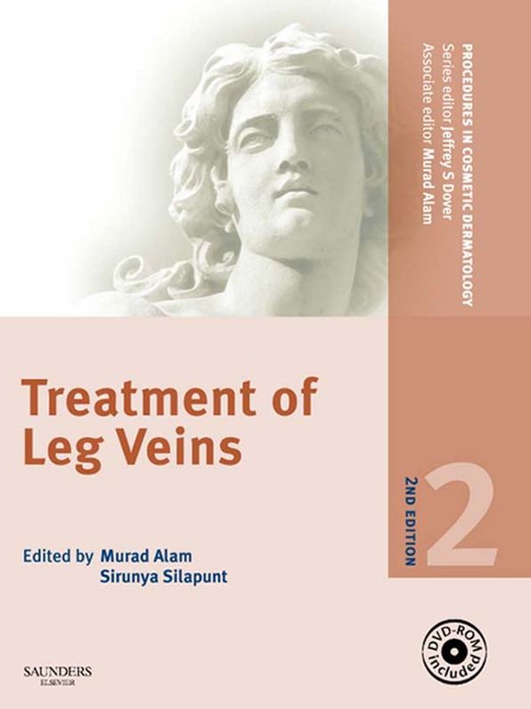 Procedures in Cosmetic Dermatology Series: Treatment of Leg Veins E-Book