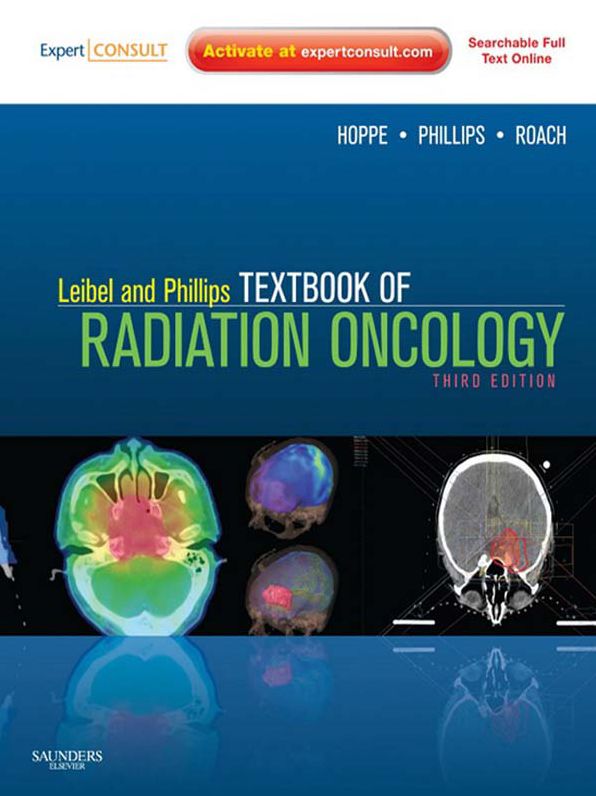 Leibel and Phillips Textbook of Radiation Oncology - E-Book: Expert Consult