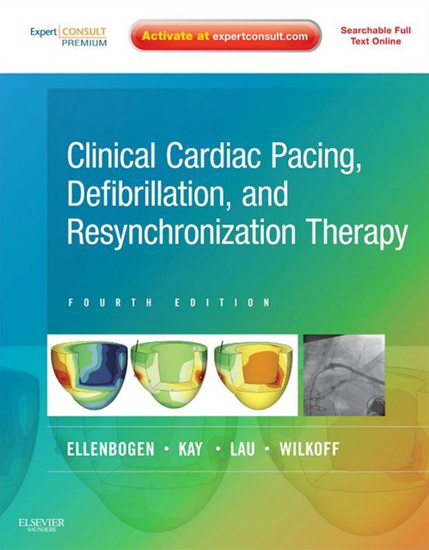 Clinical Cardiac Pacing, Defibrillation and Resynchronization Therapy E-Book