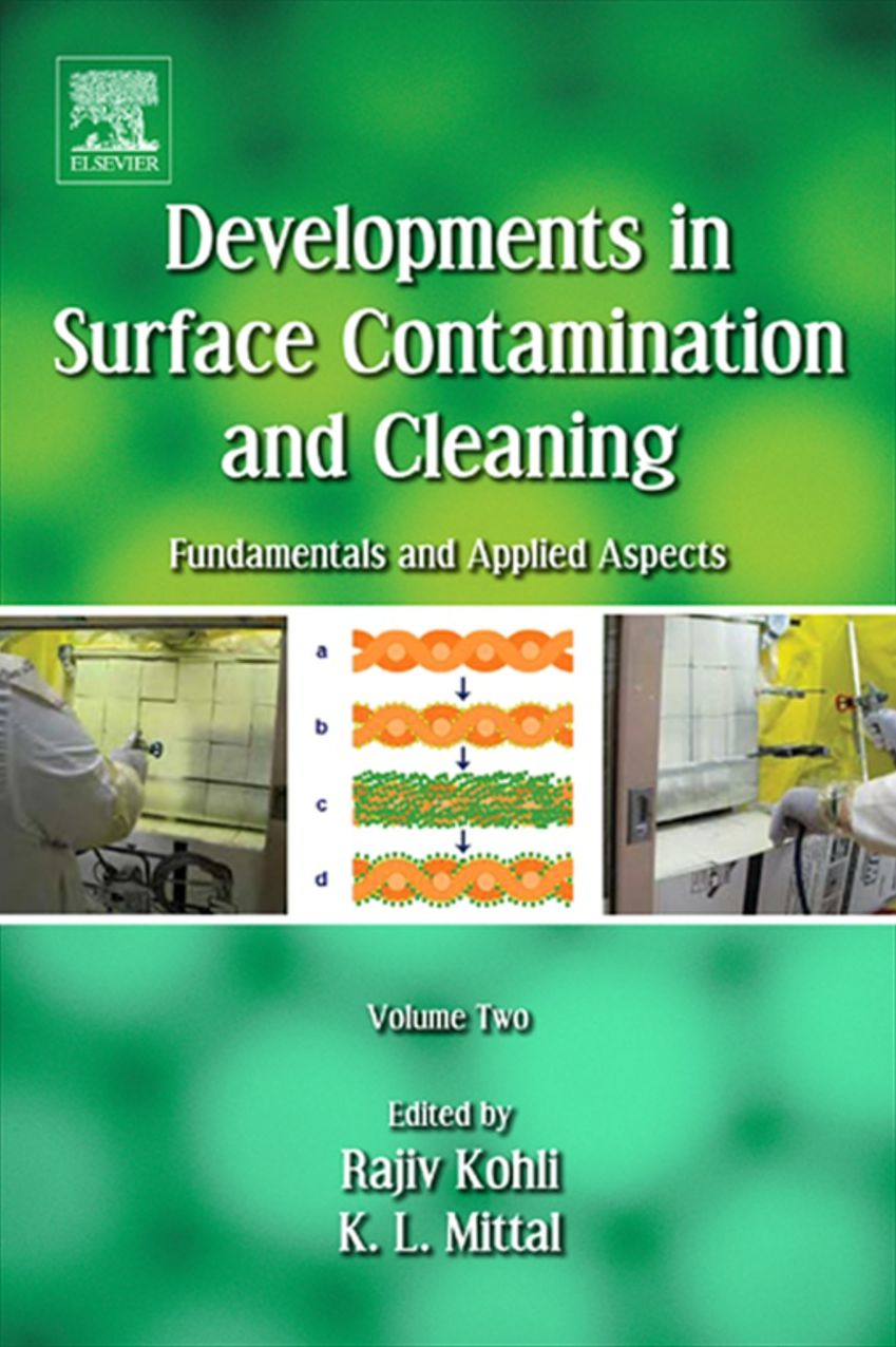 Developments in Surface Contamination and Cleaning - Vol 2: Particle Deposition, Control and Removal