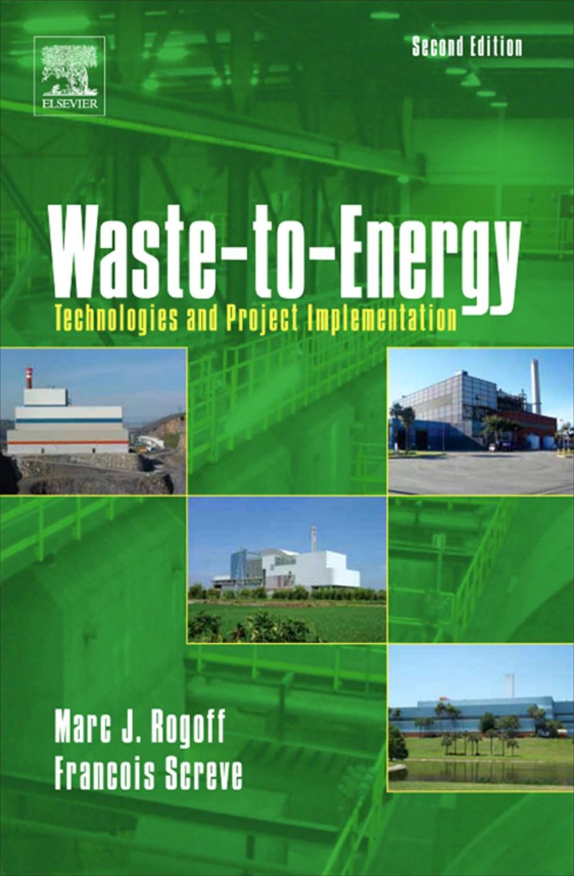 Waste-to-Energy: Technologies and Project Implementation