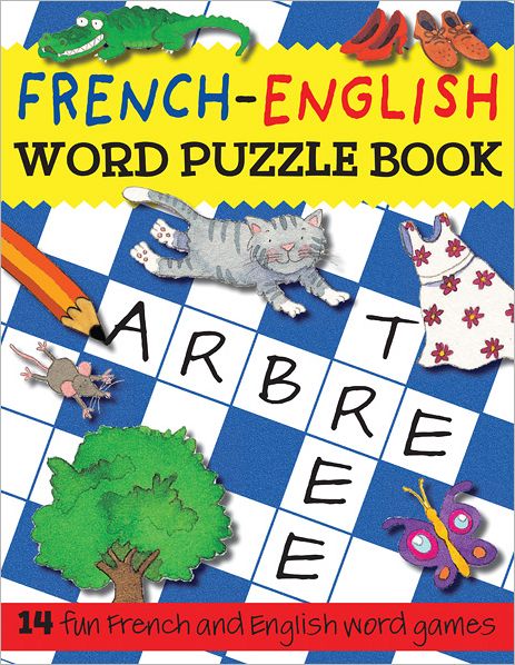 French-English Word Puzzle Book: 14 Fun French and English Word Games