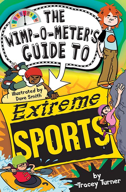 The Wimp-O-Meter's Guide to Extreme Sports