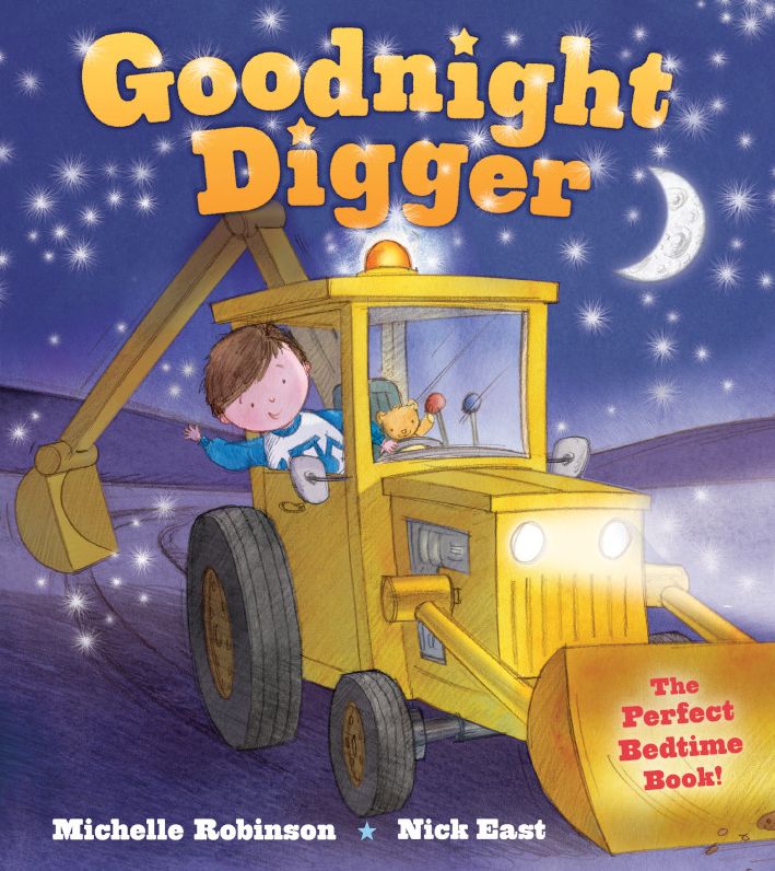Goodnight Digger: The Perfect Bedtime Book!
