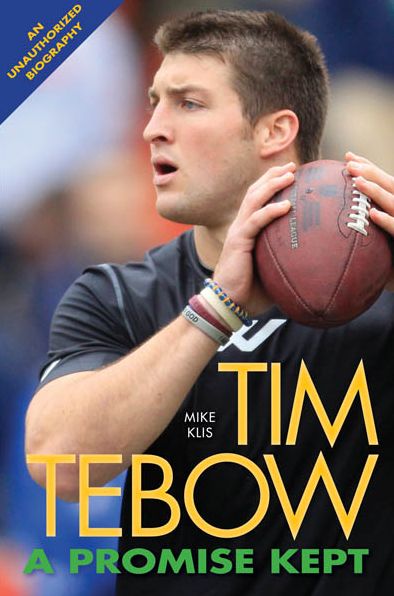 Tim Tebow A Promise Kept