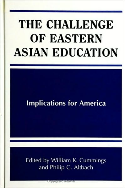 Challenge of Eastern Asian Education, The