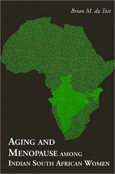 Aging and Menopause Among Indian South African Women