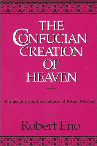 Confucian Creation of Heaven, The