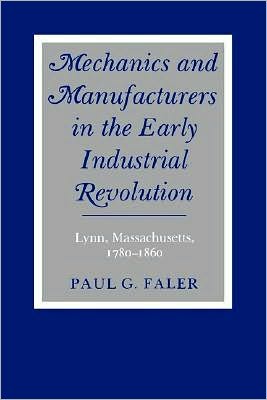 Mechanics and Manufacturers in the Early Industrial Revolution