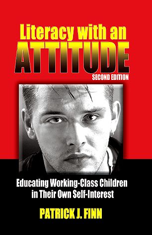 Literacy with an Attitude: Educating Working-Class Children in Their Own Self-Interest
