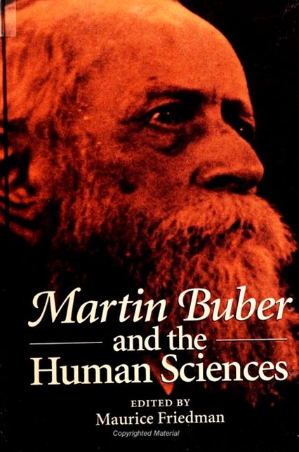 Martin Buber and the Human Sciences